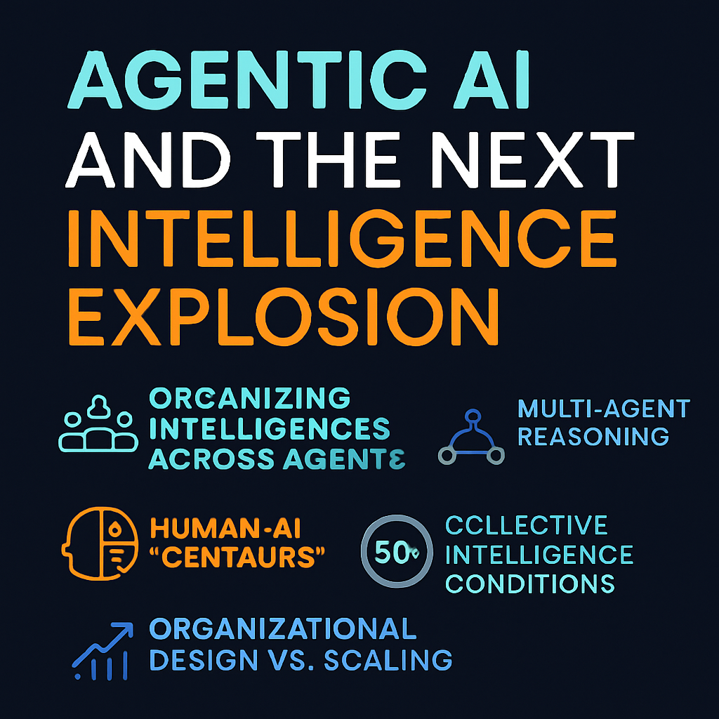 Agentic AI and the Next Intelligence Explosion