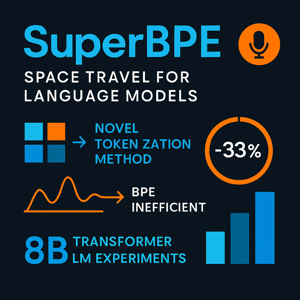SuperBPE: Space Travel for Language Models